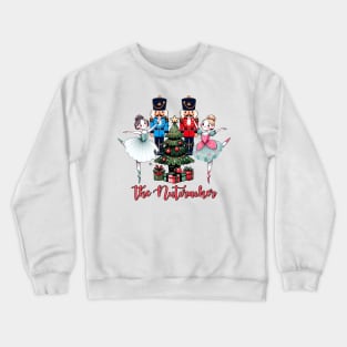 The nutcracker Crewneck Sweatshirt